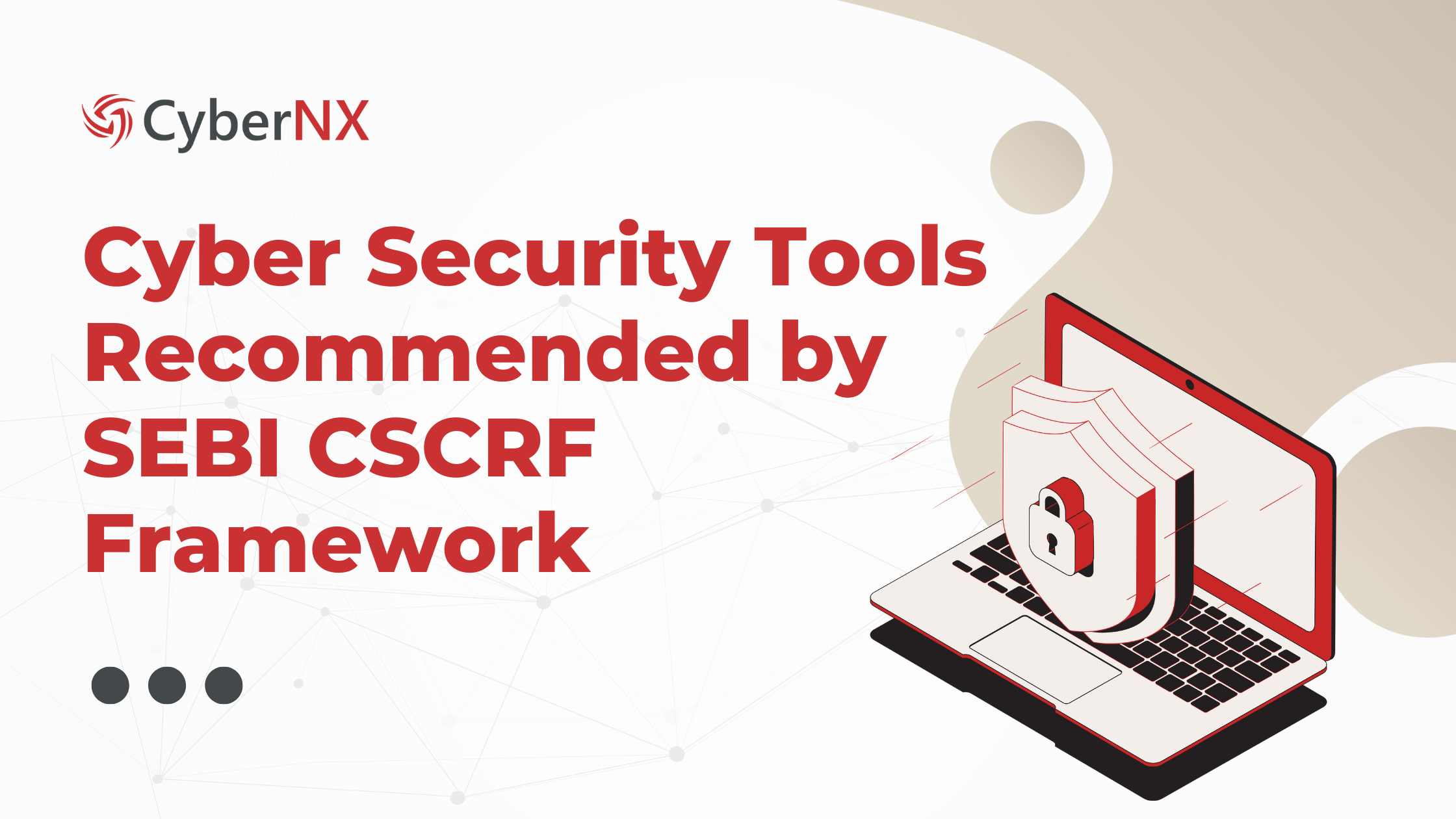 Cyber Security Tools recommended by SEBI CSCRF Framework